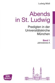 Abends in St. Ludwig, Predigten in der Universitätskirche München, Bd.1
