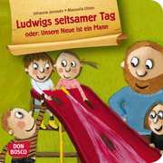 Ludwigs seltsamer Tag oder: Unsere Neue ist ein Mann. Mini-Bilderbuch. - Cover