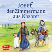 Josef, der Zimmermann aus Nazaret. Mini-Bilderbuch.