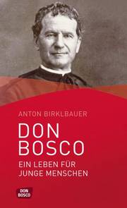 Don Bosco. Ein Leben für junge Menschen - Cover