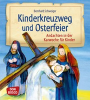 Kinderkreuzweg und Osterfeier - Cover