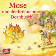 Mose und der brennende Dornbusch. Exodus Teil 4. Mini-Bilderbuch.