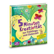 5 Minuten Kreativität zur Frühlings- und Osterzeit - Cover