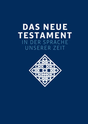 Das neue Testament - Übertragen in die Sprache unserer Zeit. Blaue Ausgabe - Cover