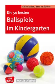 Die 50 besten Ballspiele im Kindergarten - eBook - Cover