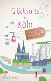 Glücksorte in Köln - Cover