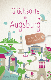 Glücksorte in Augsburg - Cover