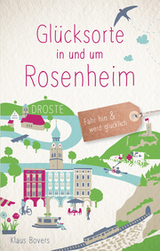 Glücksorte in und um Rosenheim - Cover