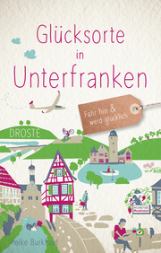 Glücksorte in Unterfranken - Cover