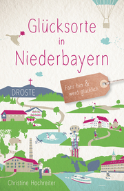 Glücksorte in Niederbayern - Cover