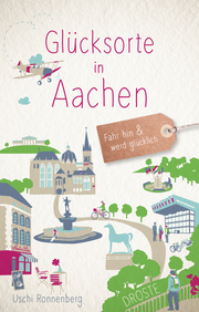 Glücksorte in Aachen - Cover