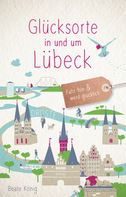 Glücksorte in und um Lübeck - Cover