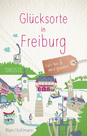 Glücksorte in Freiburg - Cover