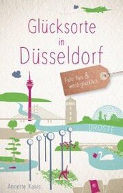 Glücksorte in Düsseldorf - Cover