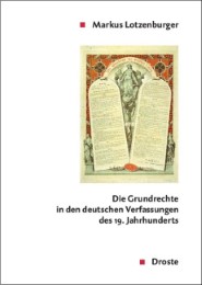 Die Grundrechte in den deutschen Verfassungen des 19.Jahrhunderts