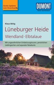 DuMont Reise-Taschenbuch Lüneburger Heide, Wendland, Elbtalaue