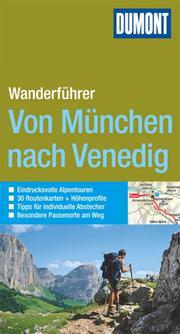Wanderführer Von München nach Venedig
