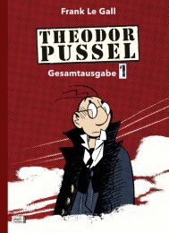 Theodor Pussel Gesamtausgabe 1 - Cover