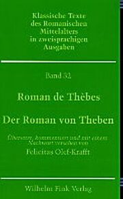 Roman de Thèbes / Der Roman von Theben