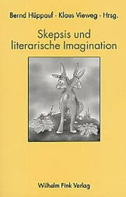 Skepsis und literarische Imagination