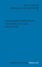 Das Ökumenische Zeitalter - Weltherrschaft und Philosophie - Cover