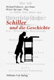 Schiller und die Geschichte