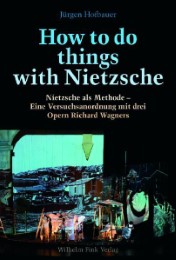 How to do things with Nietzsche