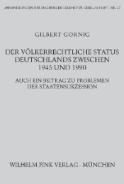 Der völkerrechtliche Status Deutschlands zwischen 1945 und 1990