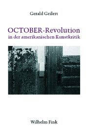 OCTOBER-Revolution in der amerikanischen Kunstkritik
