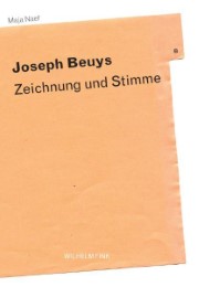 Joseph Beuys - Zeichnung und Stimme
