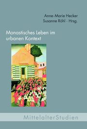 Monastisches Leben im urbanen Kontext