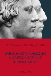 Wilhelm von Humboldt: Universalität und Individualität