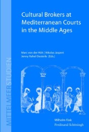 Cultural Brokers at Mediterranean Courts in the Middle Ages