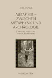 Metapher - Zwischen Metaphysik und Archäologie