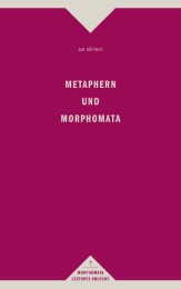 Metaphern und Morphomata