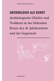 Archäologie als Kunst - Cover