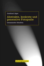Abstrakte, konkrete und generative Fotografie - Cover