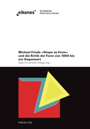 Michael Frieds 'Shape as Form' und die Kritik der Form von 1800 bis zur Gegenwart - Cover