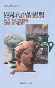 Episches Erzählen bei Goethe als Reflexion auf moderne Zeitlichkeit - Cover