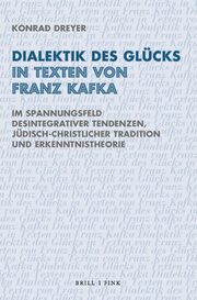 Dialektik des Glücks in Texten von Franz Kafka - Cover