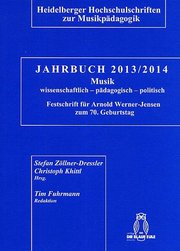 Jahrbuch 2013/2014 Musik: wissenschaftlich - pädagogisch - politisch