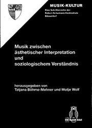 Musik zwischen ästhetischer Interpretation und soziologischem Verständnis