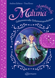 Maluna Mondschein - Geheimnisvolle Geheimnisgeschichten - Cover