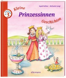 Kleine Prinzessinnen-Geschichten zum Vorlesen