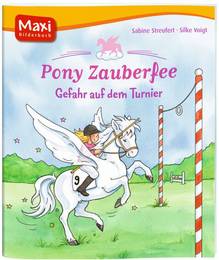 Pony Zauberfee - Gefahr auf dem Turnier - Maxi