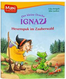 Der kleine Drache Ignaz - Hexenspuk im Zauberwald