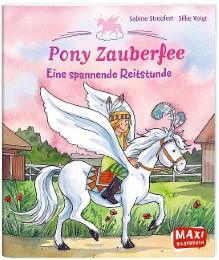 Maxi/Pony Zauberfee - Eine spannende Reitstunde