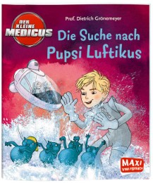 Der kleine Medicus - Die Suche nach Pupsi Luftikus
