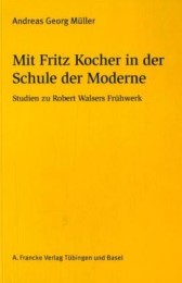Mit Fritz Kocher in der Schule der Moderne
