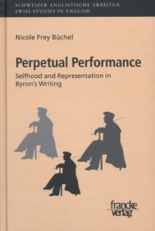 Perpetual Performance: Selfhood and Representation in Byron's Writing - Cover